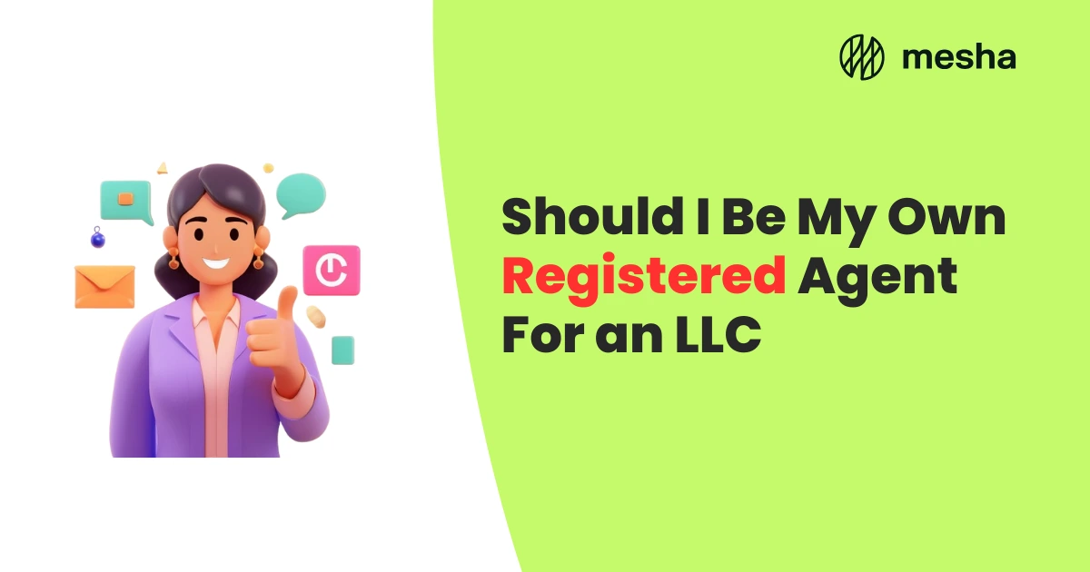 Should I Be My Own Registered Agent For an LLC