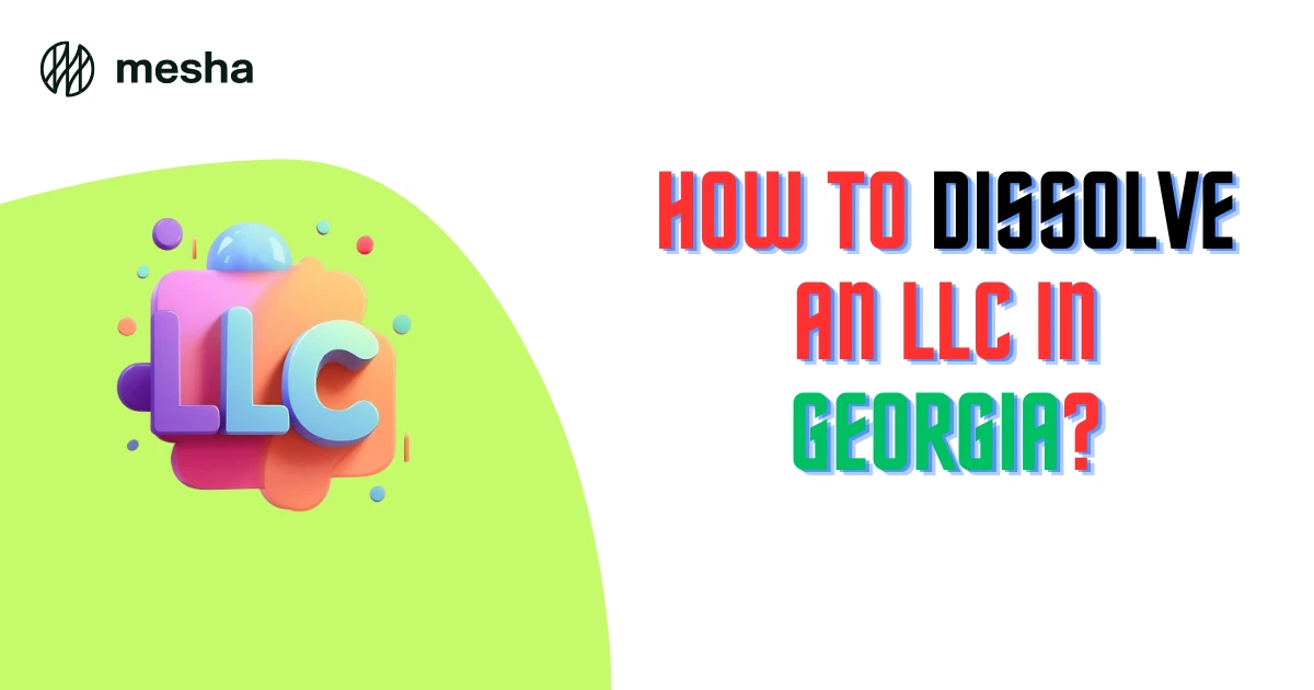 How to dissolve an LLC in Georgia