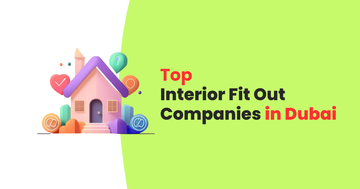 Top 10 interior fit out companies in dubai